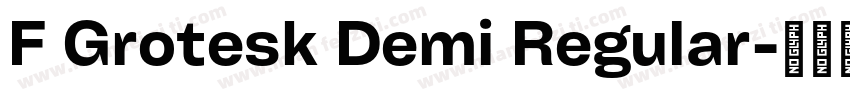F Grotesk Demi Regular字体转换